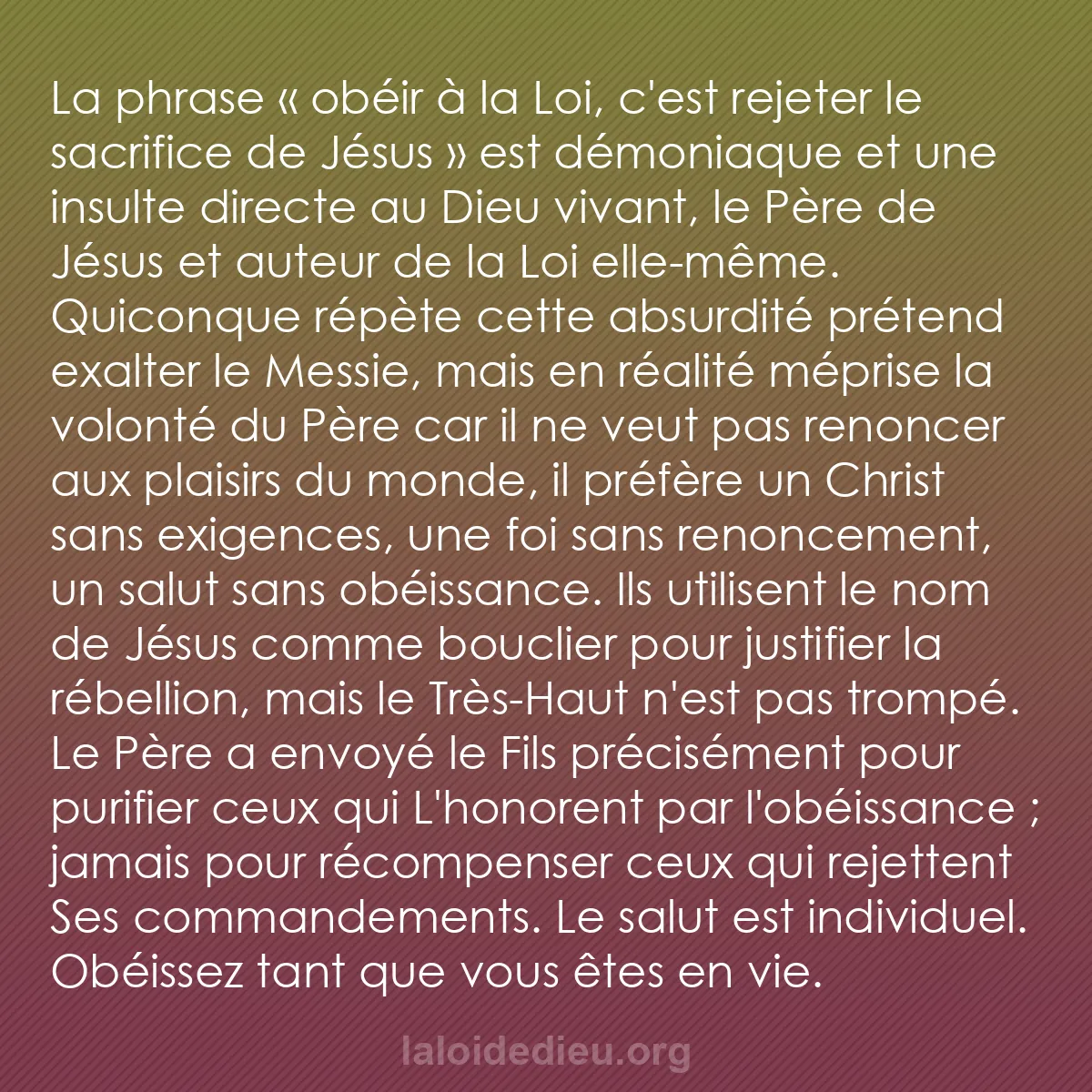 b0088 - Post à propos de la Loi de Dieu : La phrase « obéir à la Loi, c