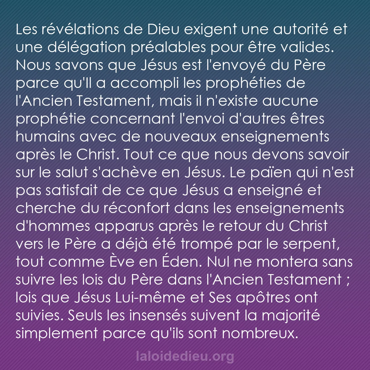 b0094 - Post à propos de la Loi de Dieu : Les révélations de Dieu exigent une autorité et une délégation...