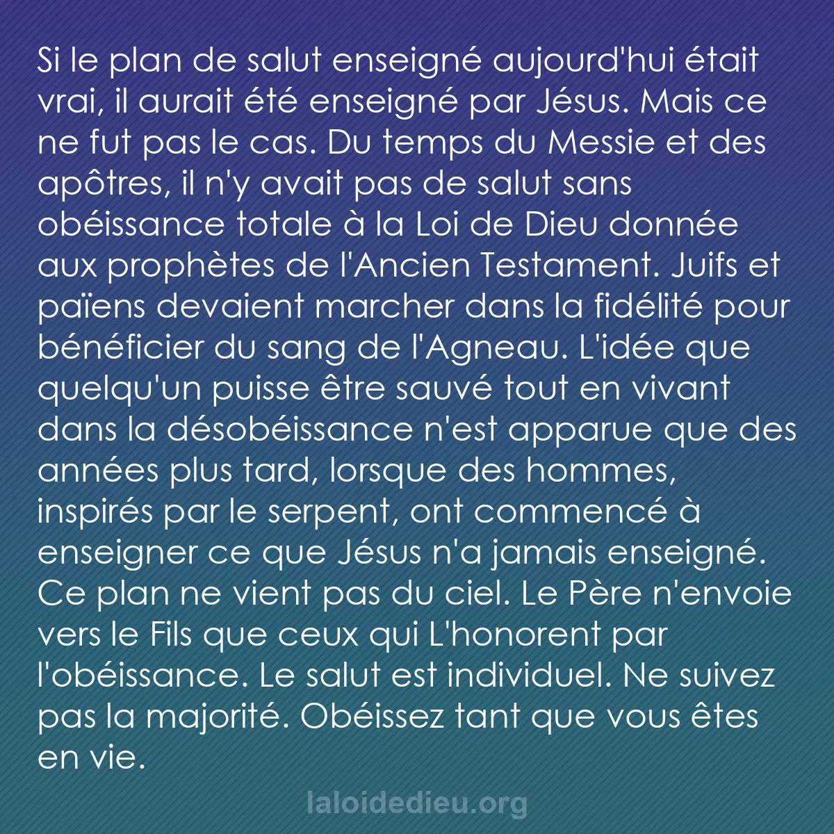 b0097 - Post à propos de la Loi de Dieu : Si le plan de salut enseigné aujourd