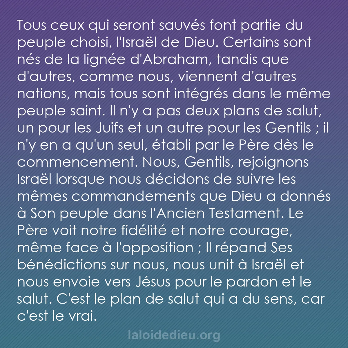 b0102 - Post à propos de la Loi de Dieu : Tous ceux qui seront sauvés font partie du peuple choisi, l