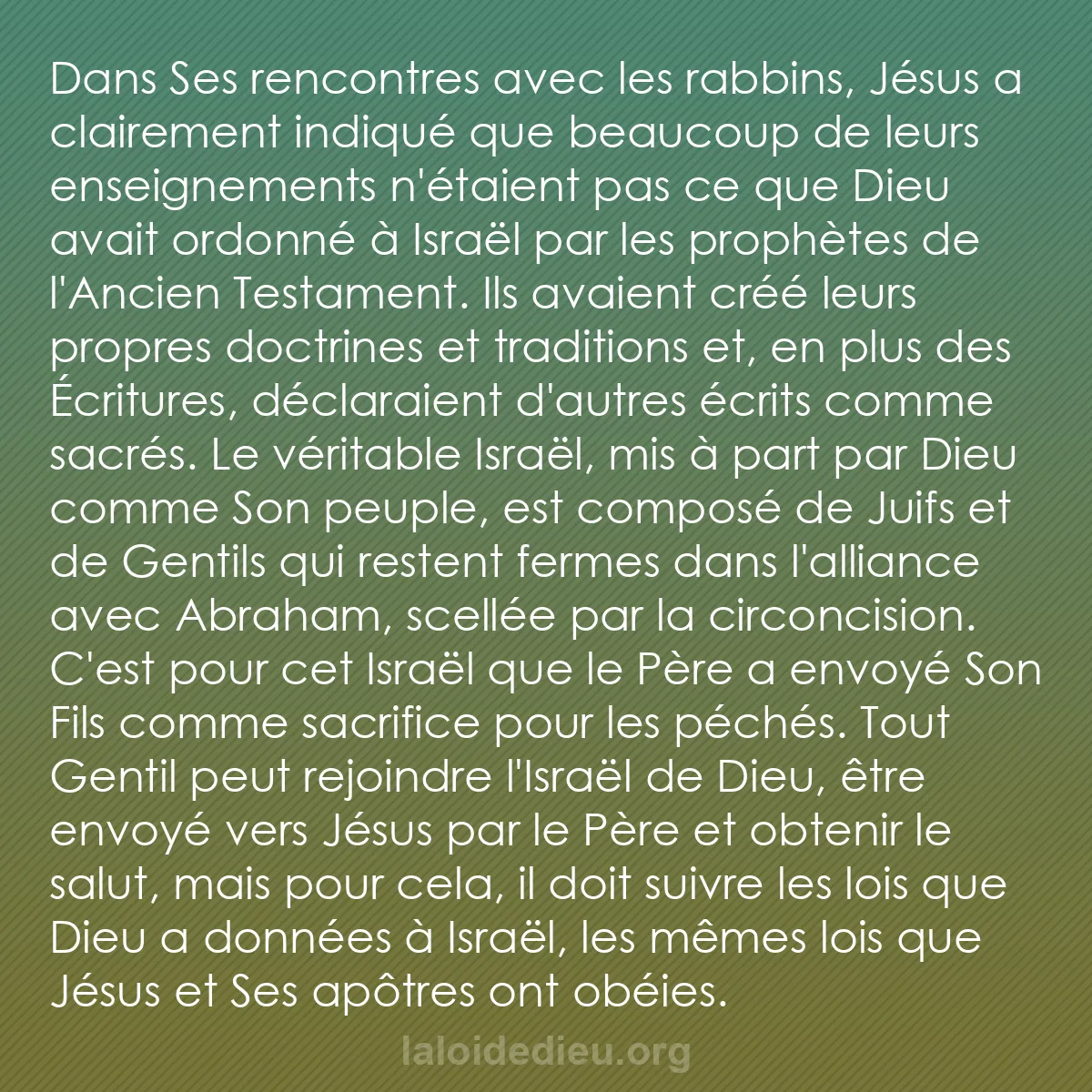 b0103 - Post à propos de la Loi de Dieu : Dans Ses rencontres avec les rabbins, Jésus a clairement indiqué...