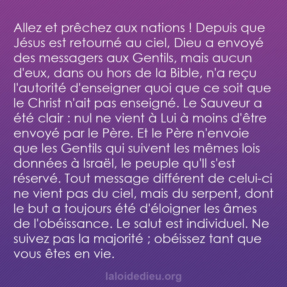 b0111 - Post à propos de la Loi de Dieu : Allez et prêchez aux nations ! Depuis que Jésus est retourné...