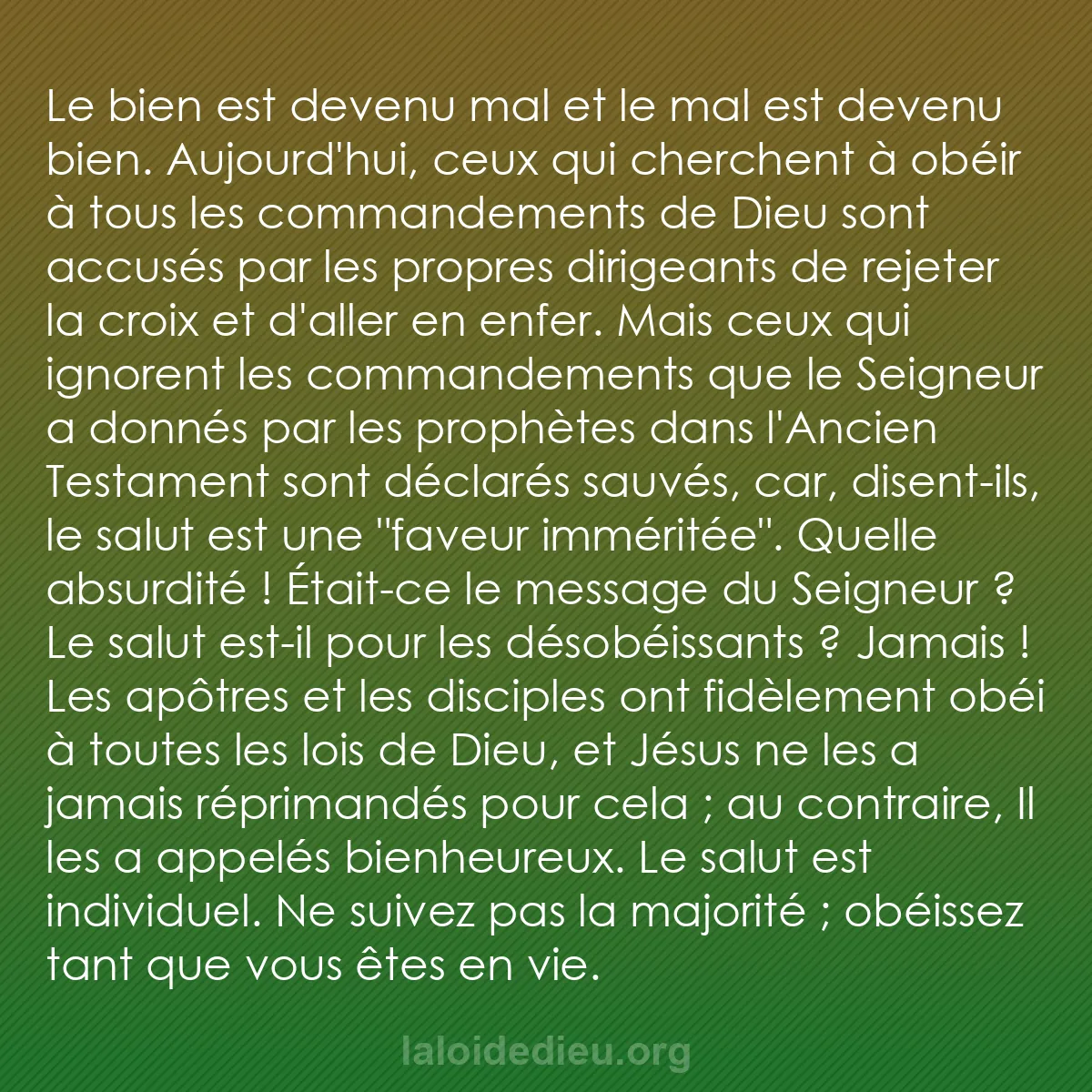 b0116 - Post à propos de la Loi de Dieu : Le bien est devenu mal et le mal est devenu bien. Aujourd