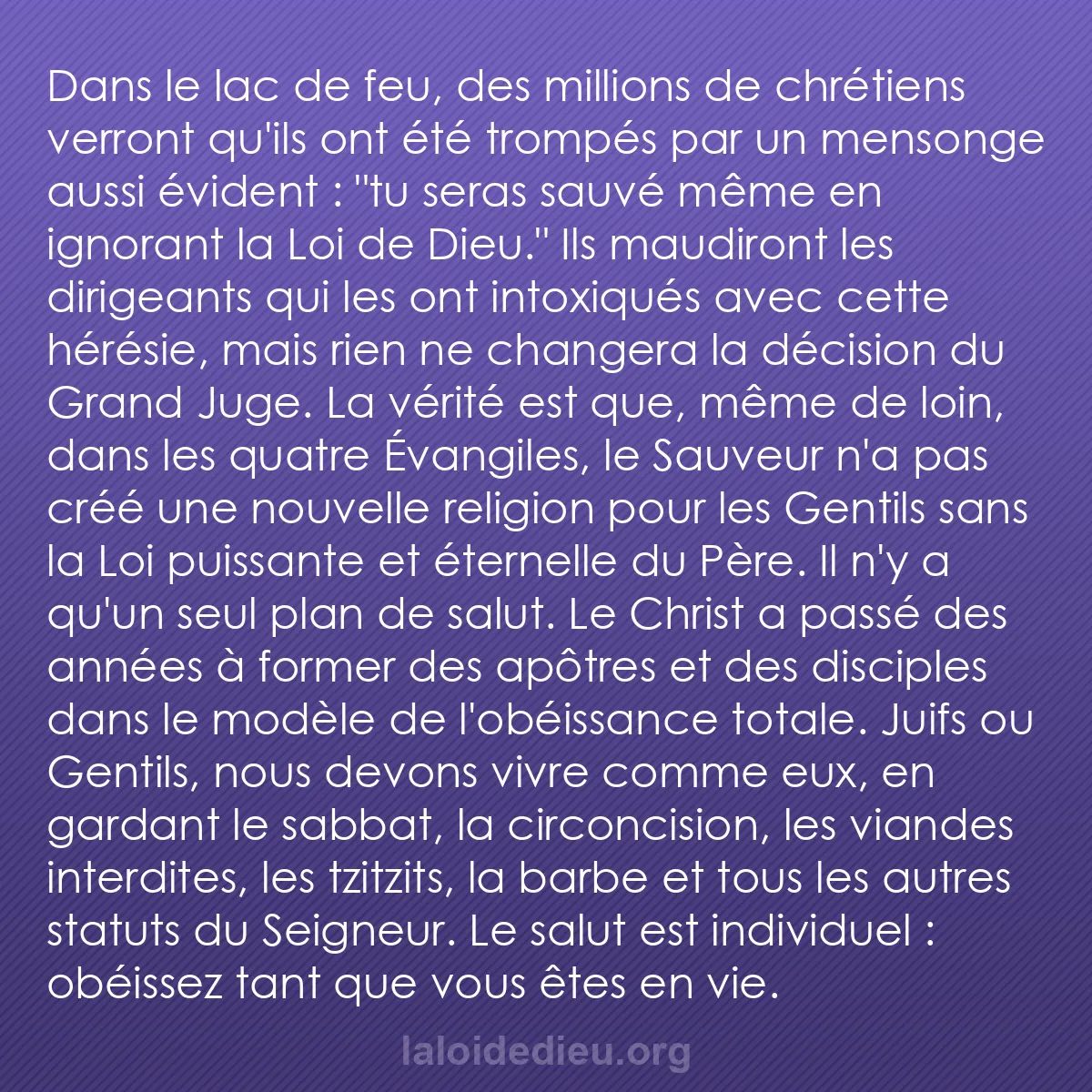 b0118 - Post à propos de la Loi de Dieu : Dans le lac de feu, des millions de chrétiens verront qu