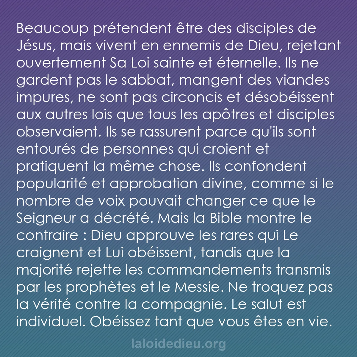 b0142 - Post à propos de la Loi de Dieu : Beaucoup prétendent être des disciples de Jésus, mais vivent...