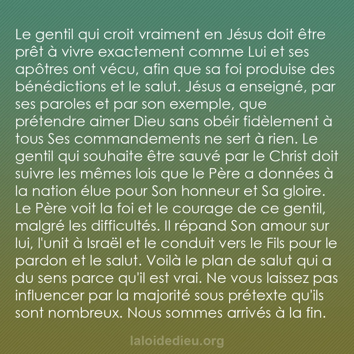 b0143 - Post à propos de la Loi de Dieu : Le gentil qui croit vraiment en Jésus doit être prêt à vivre...