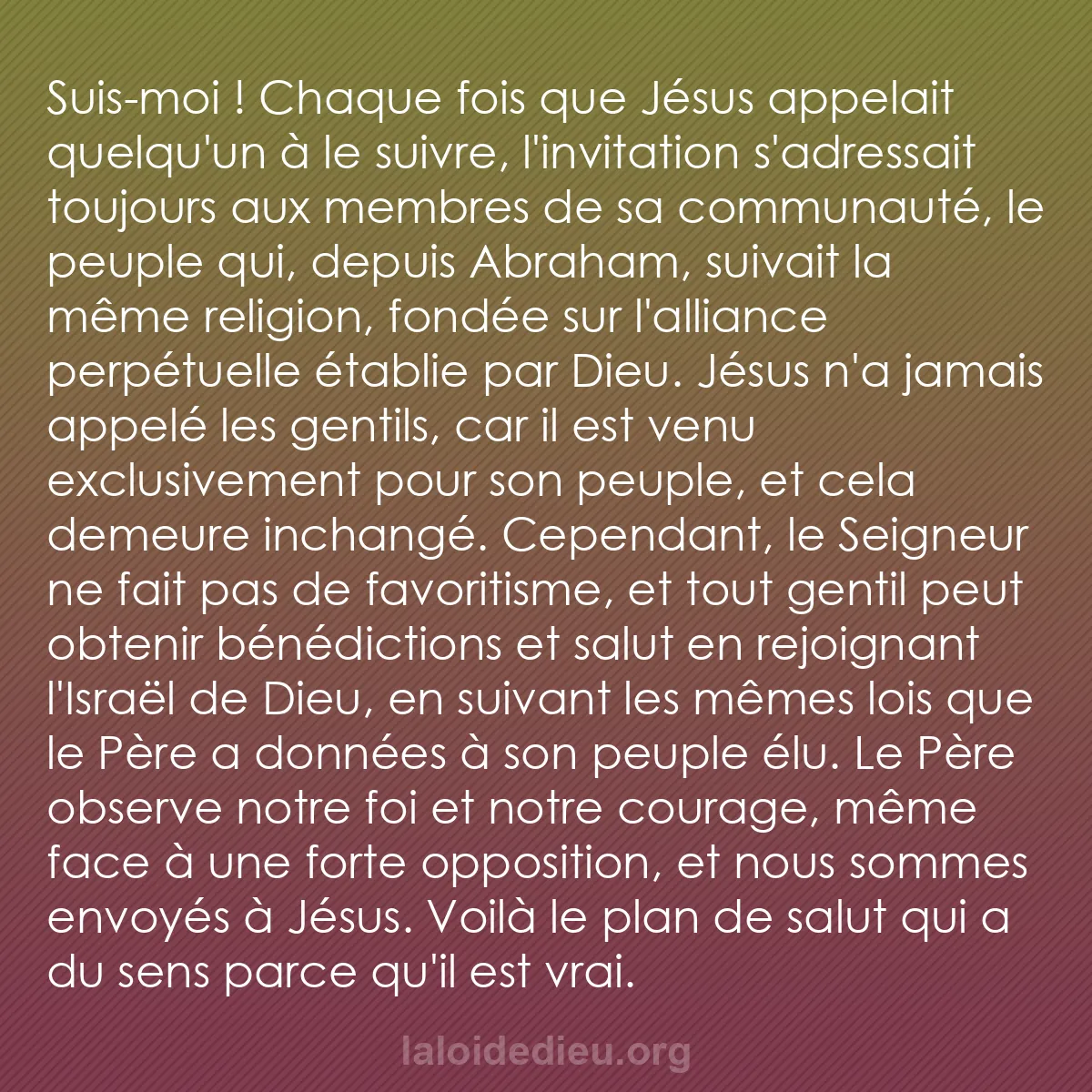 b0148 - Post à propos de la Loi de Dieu : Suis-moi ! Chaque fois que Jésus appelait quelqu