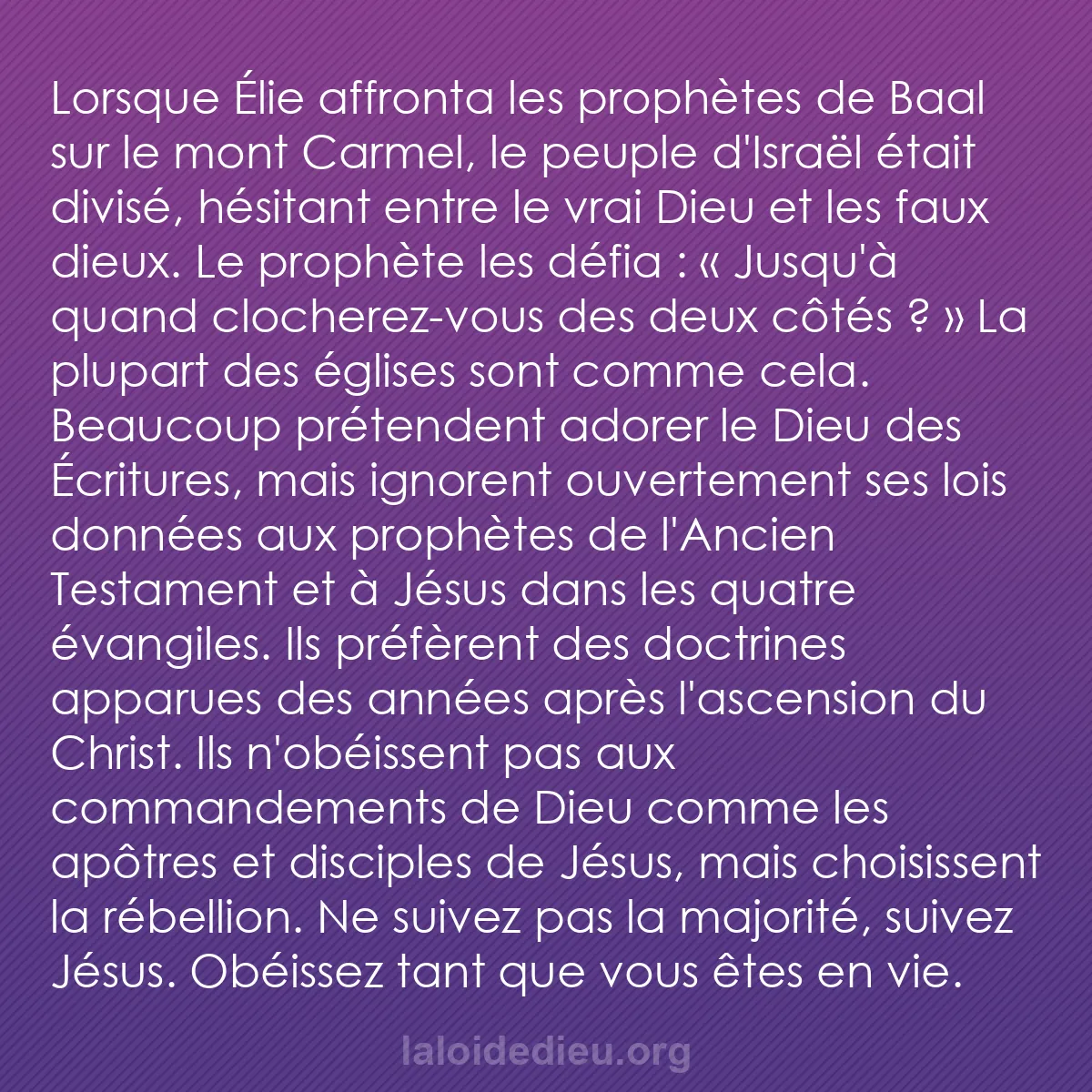 b0151 - Post à propos de la Loi de Dieu : Lorsque Élie affronta les prophètes de Baal sur le mont Carmel,...