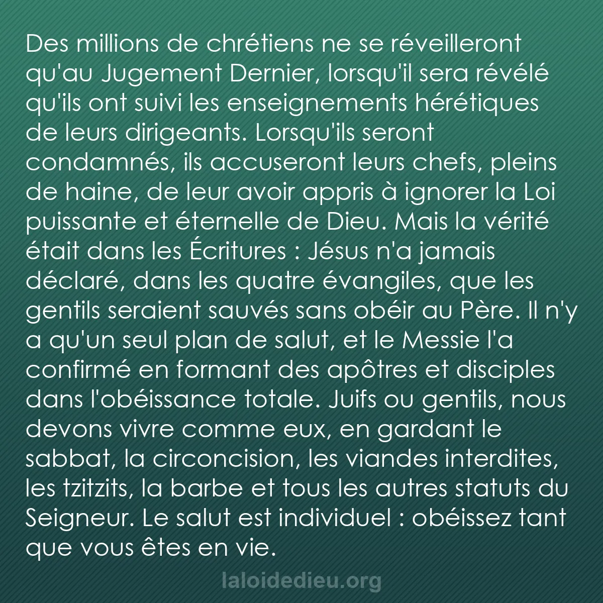 b0160 - Post à propos de la Loi de Dieu : Des millions de chrétiens ne se réveilleront qu