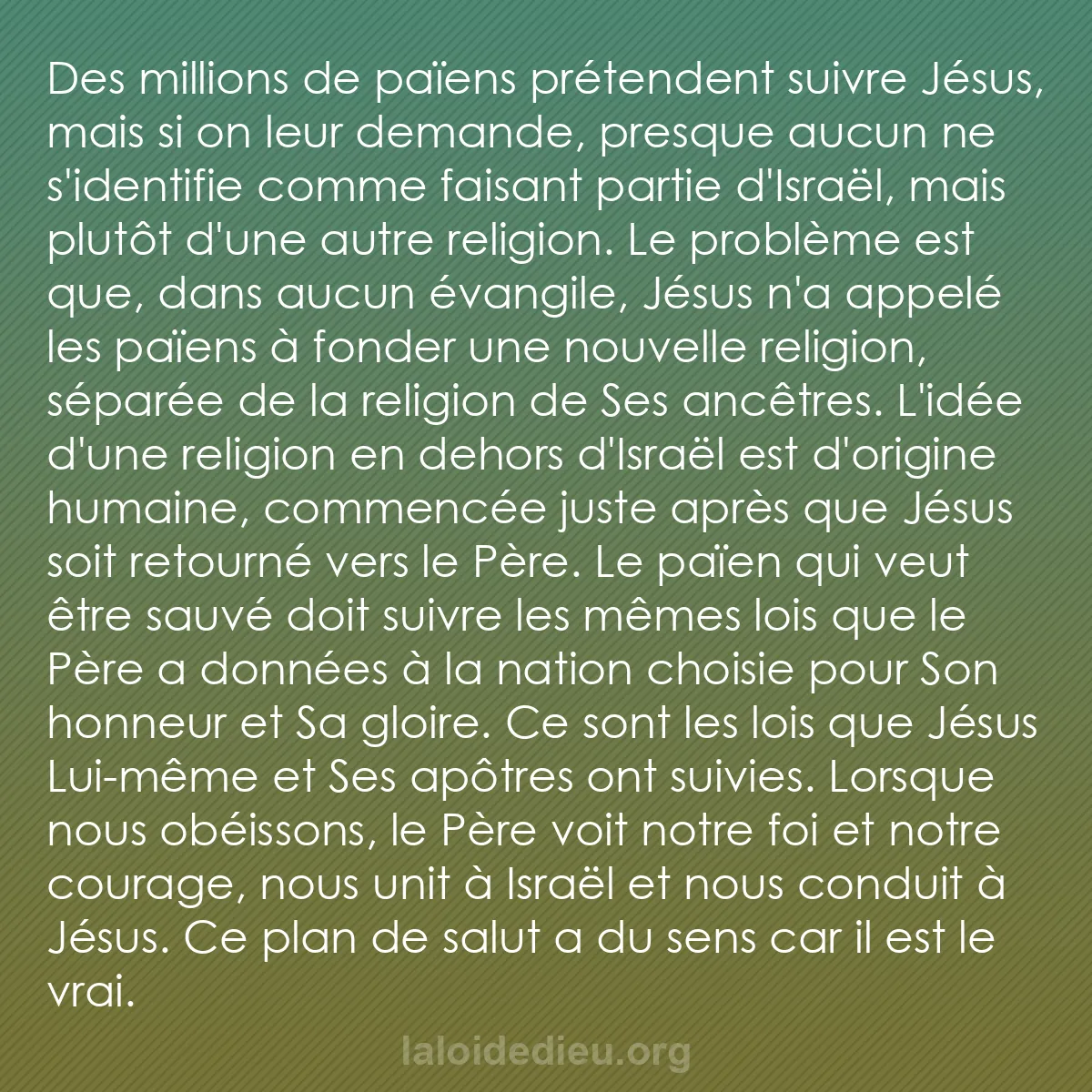 b0163 - Post à propos de la Loi de Dieu : Des millions de païens prétendent suivre Jésus, mais si on leur...