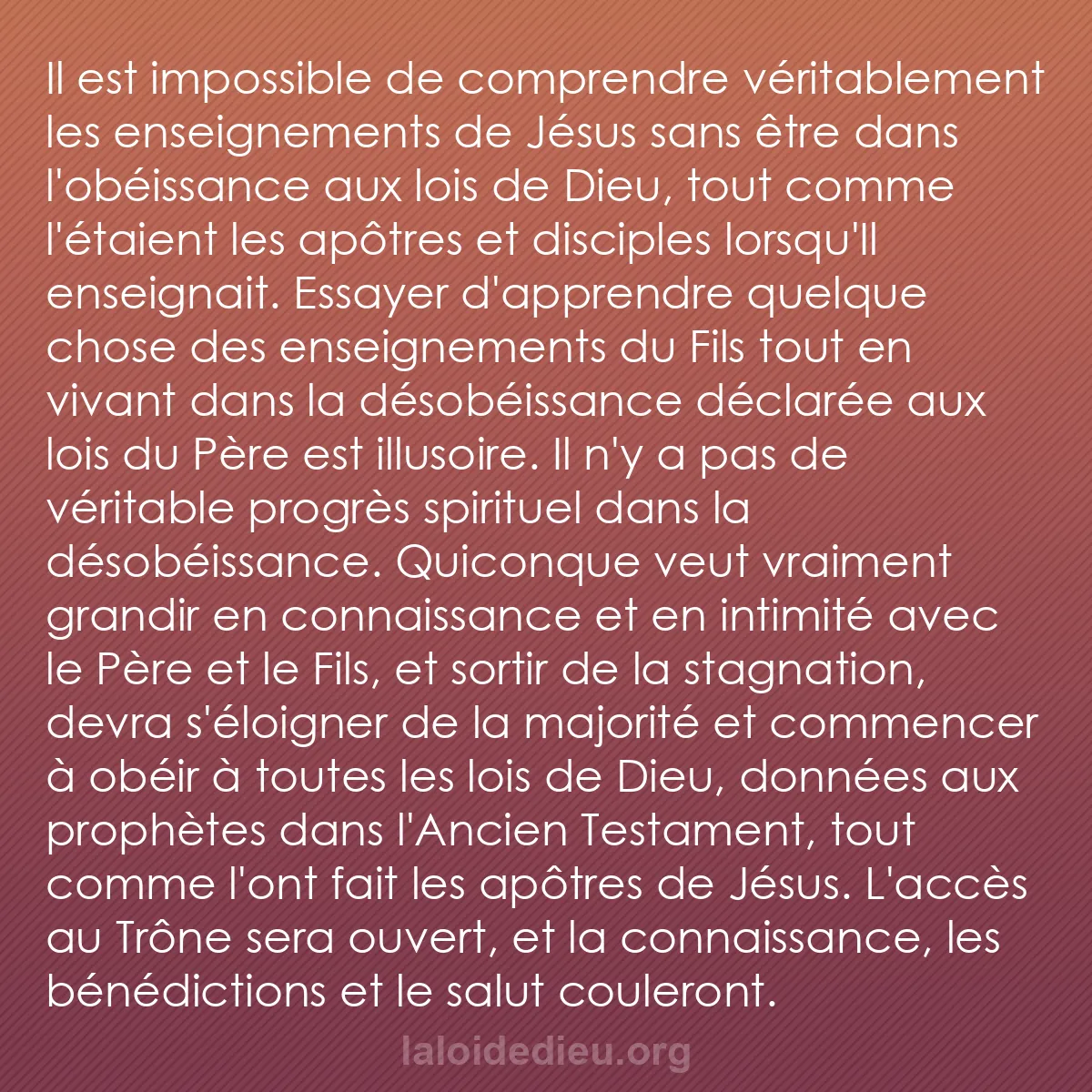 b0166 - Post à propos de la Loi de Dieu : Il est impossible de comprendre véritablement les enseignements...