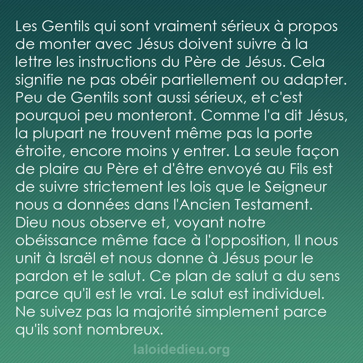 b0185 - Post à propos de la Loi de Dieu : Les Gentils qui sont vraiment sérieux à propos de monter avec...