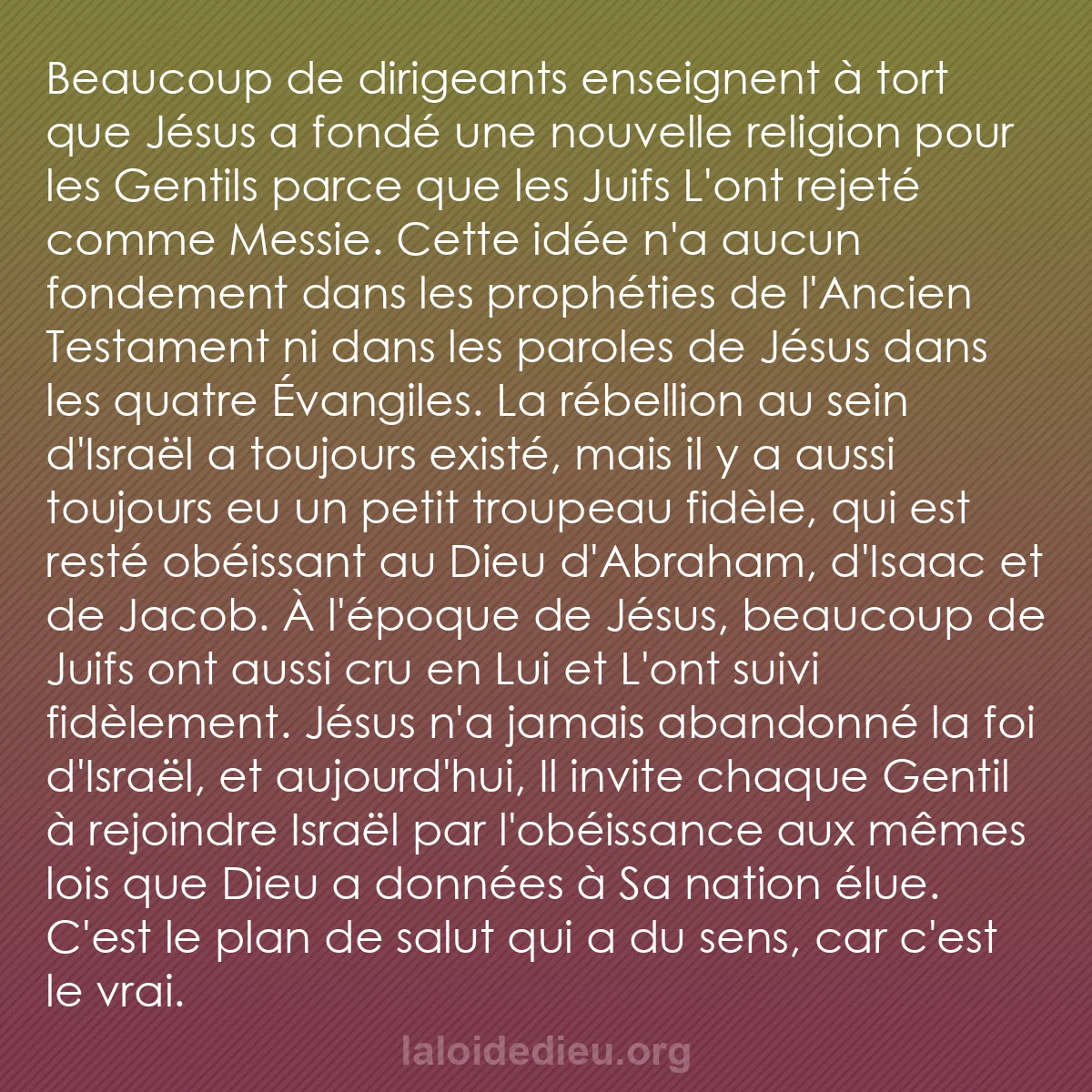 b0188 - Post à propos de la Loi de Dieu : Beaucoup de dirigeants enseignent à tort que Jésus a fondé une...