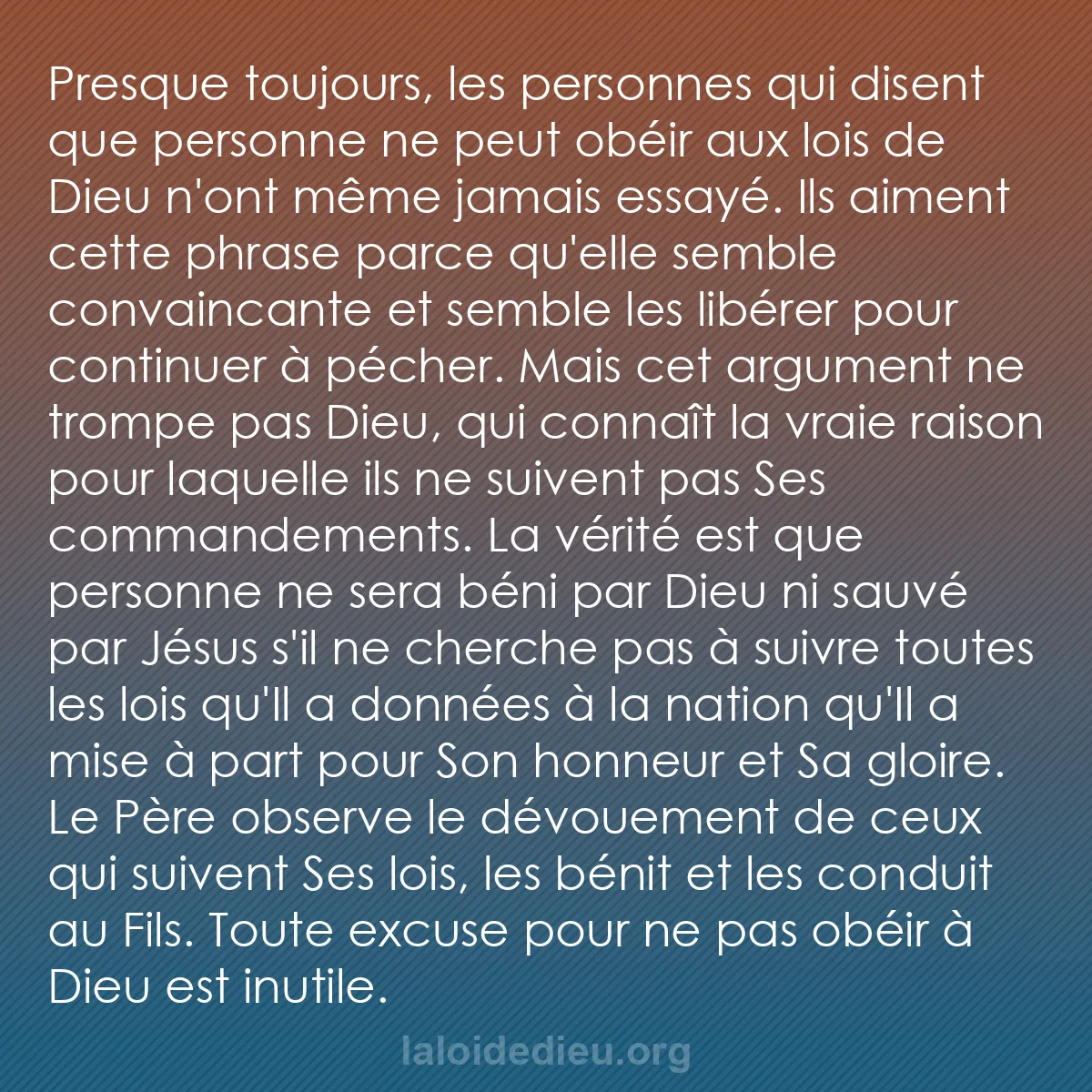 b0192 - Post à propos de la Loi de Dieu : Presque toujours, les personnes qui disent que personne ne peut...