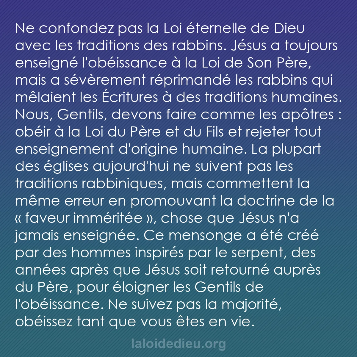 b0197 - Post à propos de la Loi de Dieu : Ne confondez pas la Loi éternelle de Dieu avec les traditions...