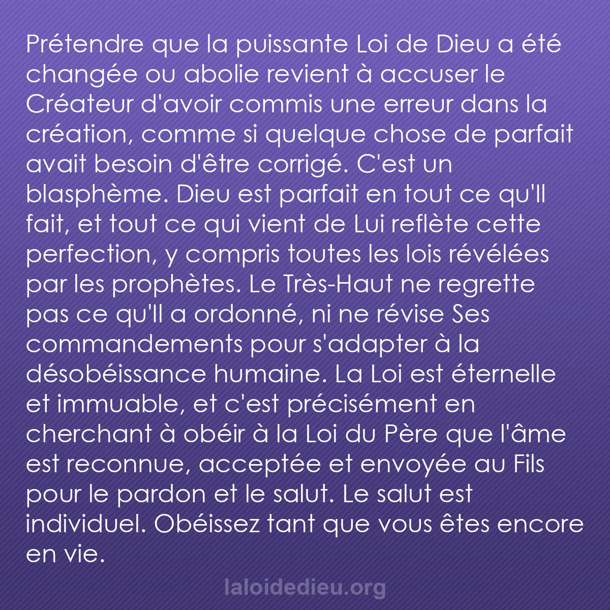 b0198 - Post à propos de la Loi de Dieu : Prétendre que la puissante Loi de Dieu a été changée ou abolie...