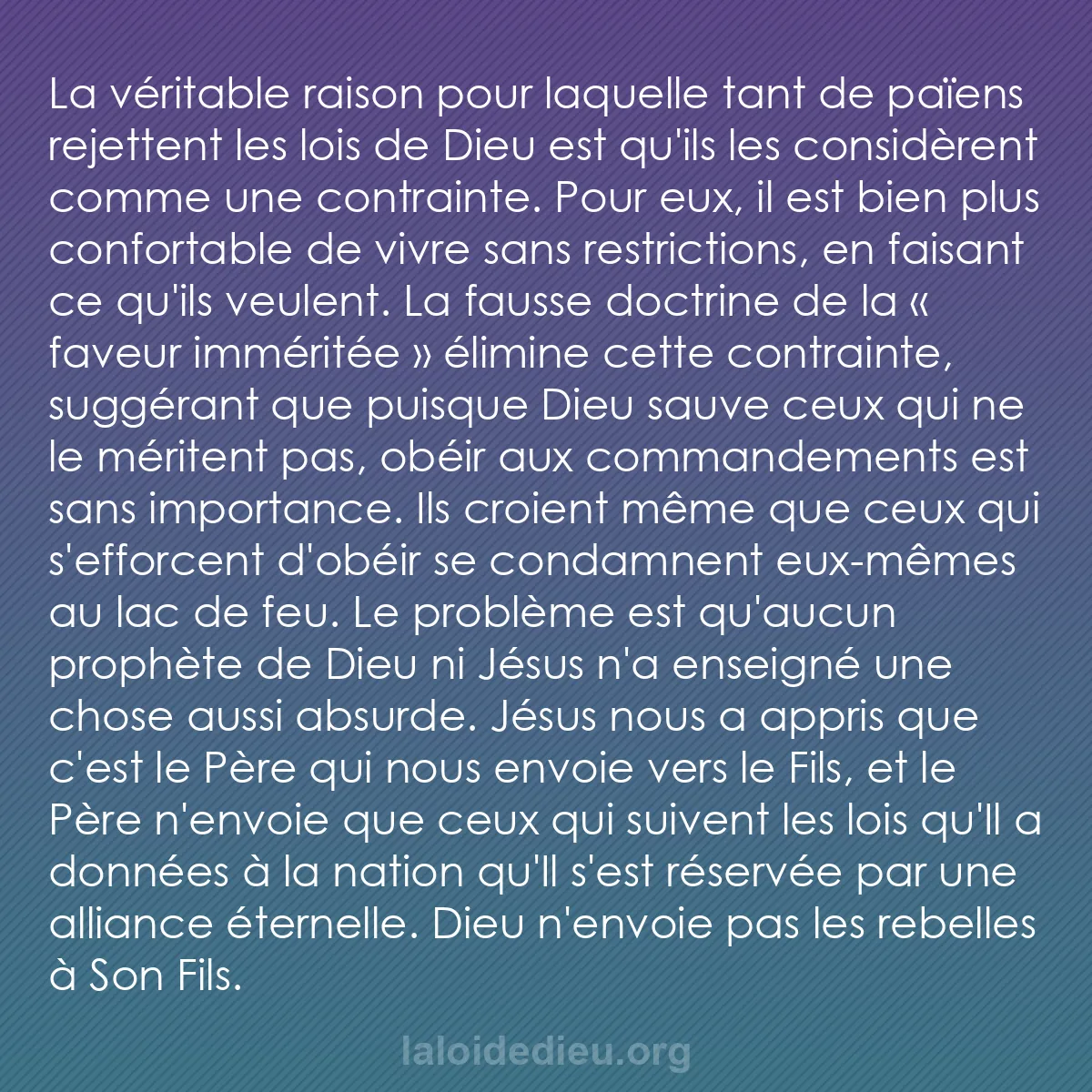 b0202 - Post à propos de la Loi de Dieu : La véritable raison pour laquelle tant de païens rejettent les...