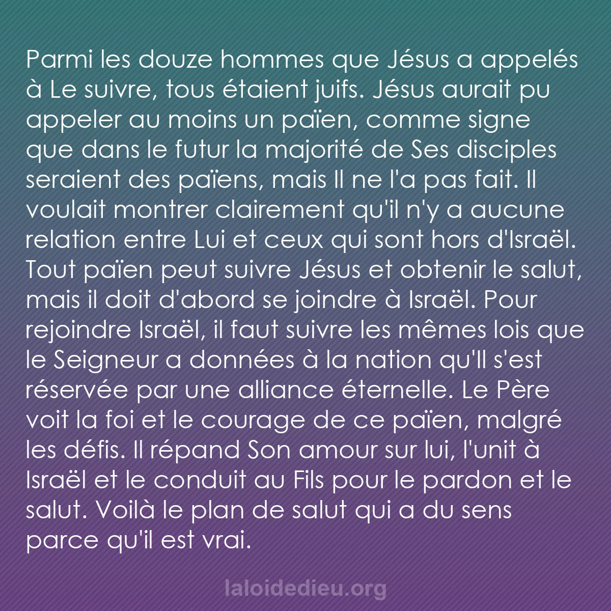 b0204 - Post à propos de la Loi de Dieu : Parmi les douze hommes que Jésus a appelés à Le suivre, tous...