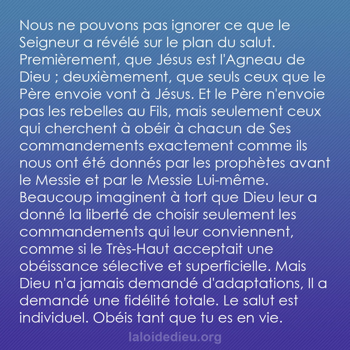 b0207 - Post à propos de la Loi de Dieu : Nous ne pouvons pas ignorer ce que le Seigneur a révélé sur...