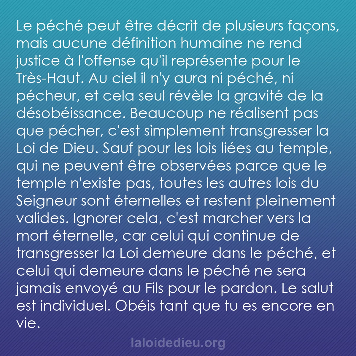 b0235 - Post à propos de la Loi de Dieu : Le péché peut être décrit de plusieurs façons, mais aucune définition...