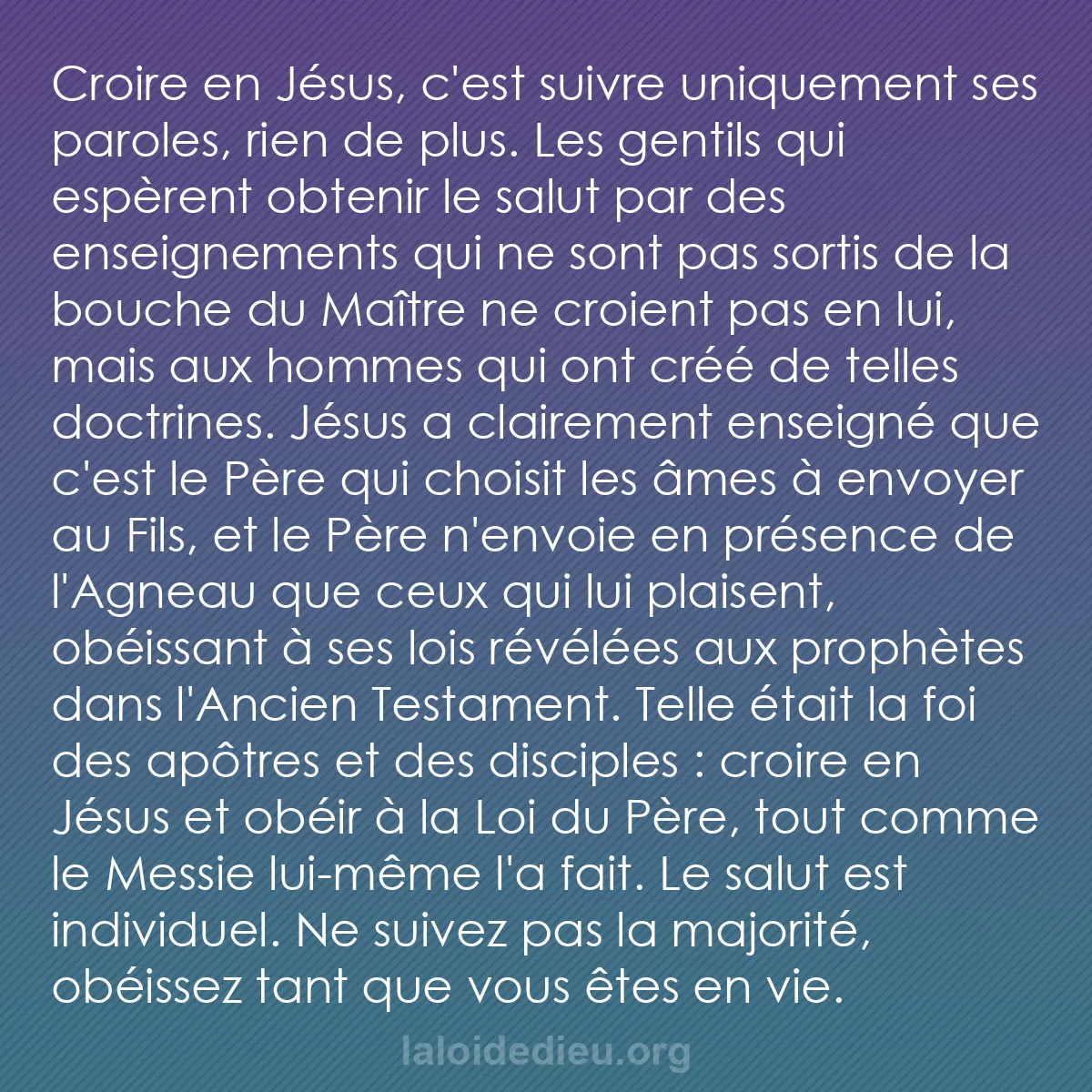 b0242 - Post à propos de la Loi de Dieu : Croire en Jésus, c
