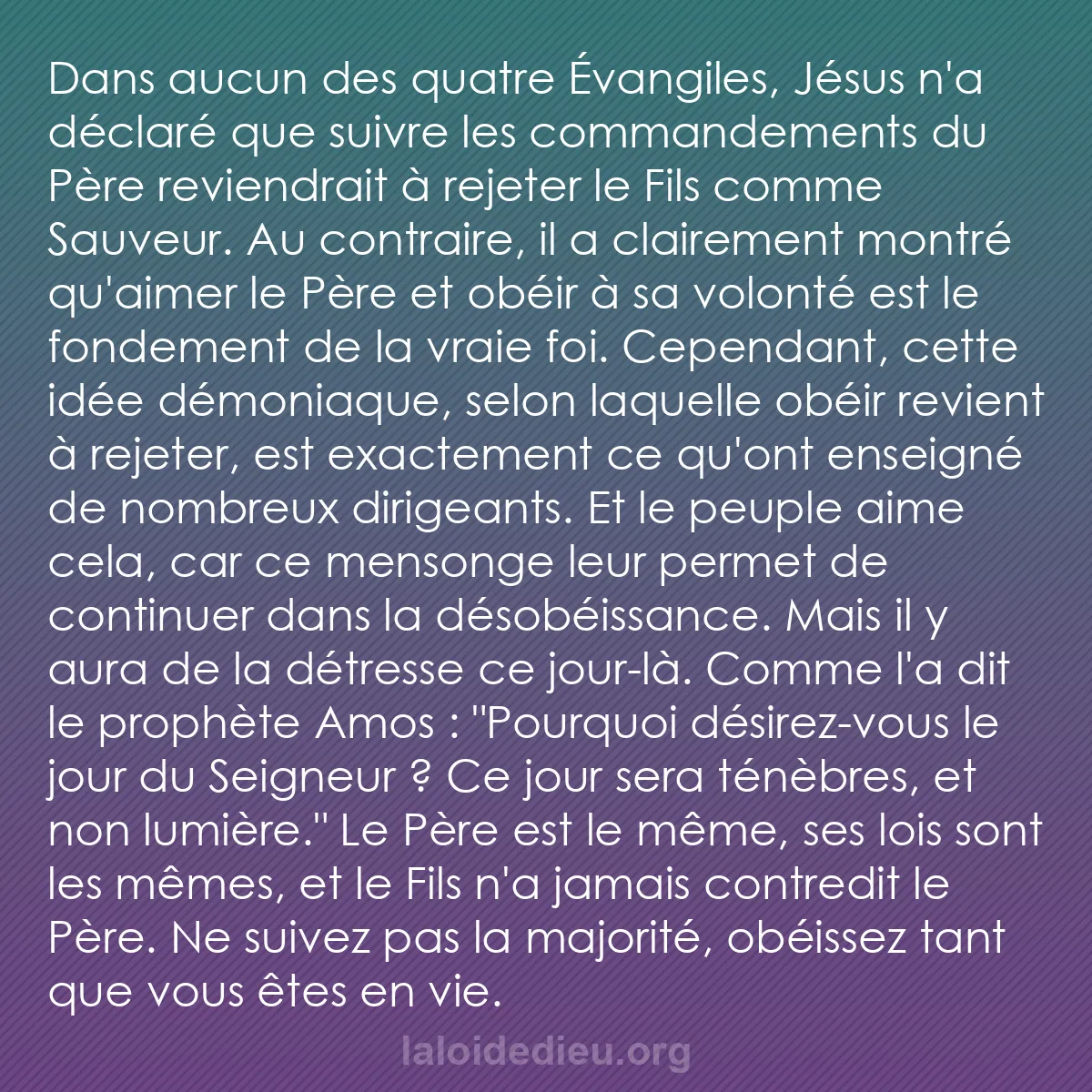 b0244 - Post à propos de la Loi de Dieu : Dans aucun des quatre Évangiles, Jésus n