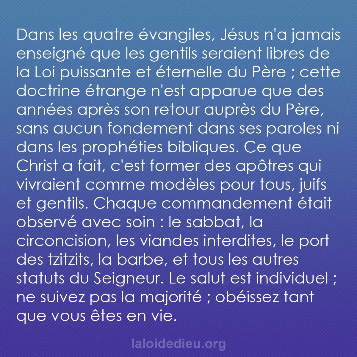 b0247 - Post à propos de la Loi de Dieu : Dans les quatre évangiles, Jésus n