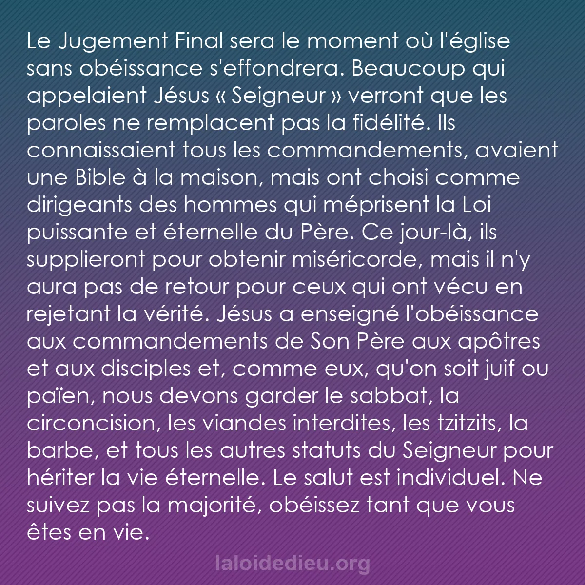 b0274 - Post à propos de la Loi de Dieu : Le Jugement Final sera le moment où l
