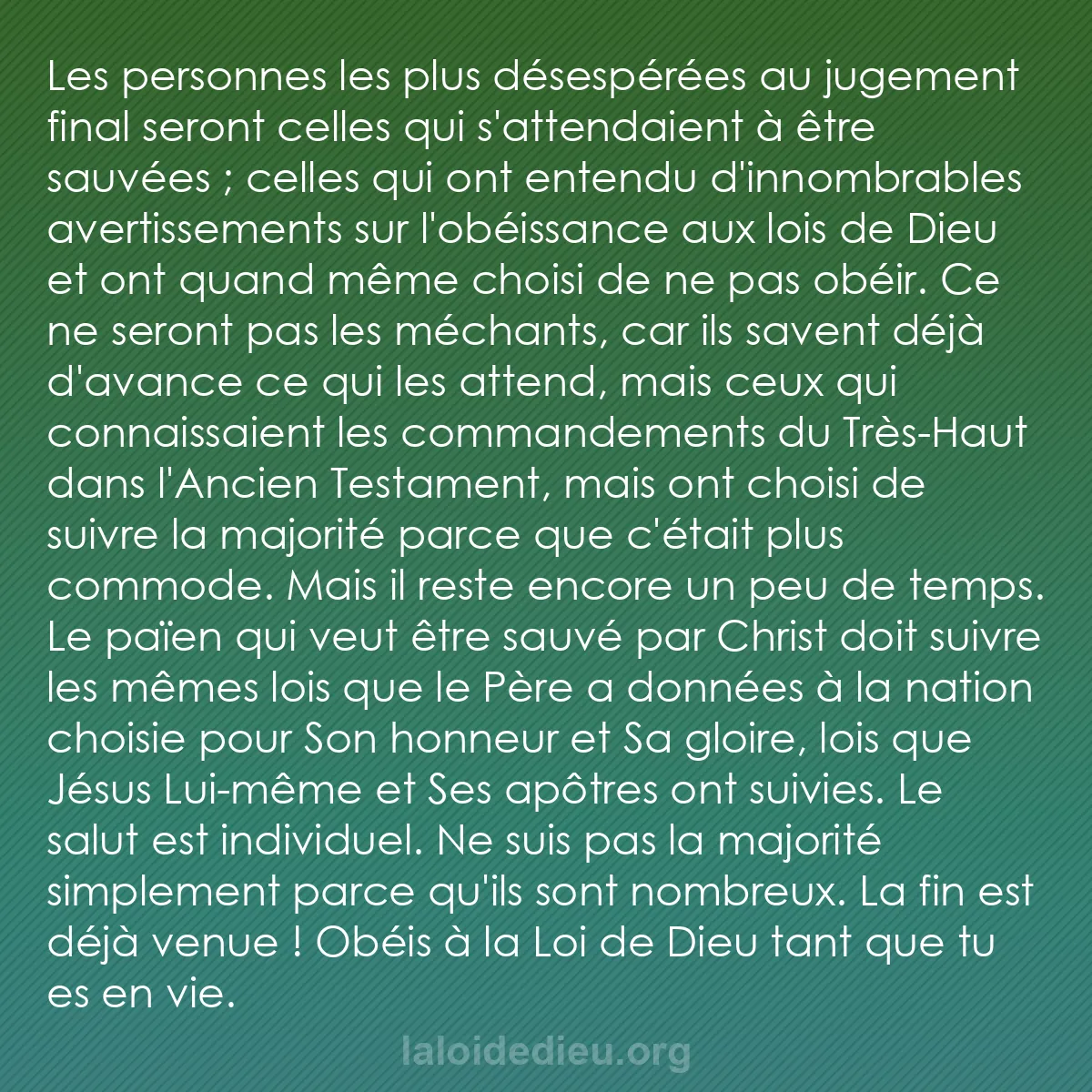 b0310 - Post à propos de la Loi de Dieu : Les personnes les plus désespérées au jugement final seront...