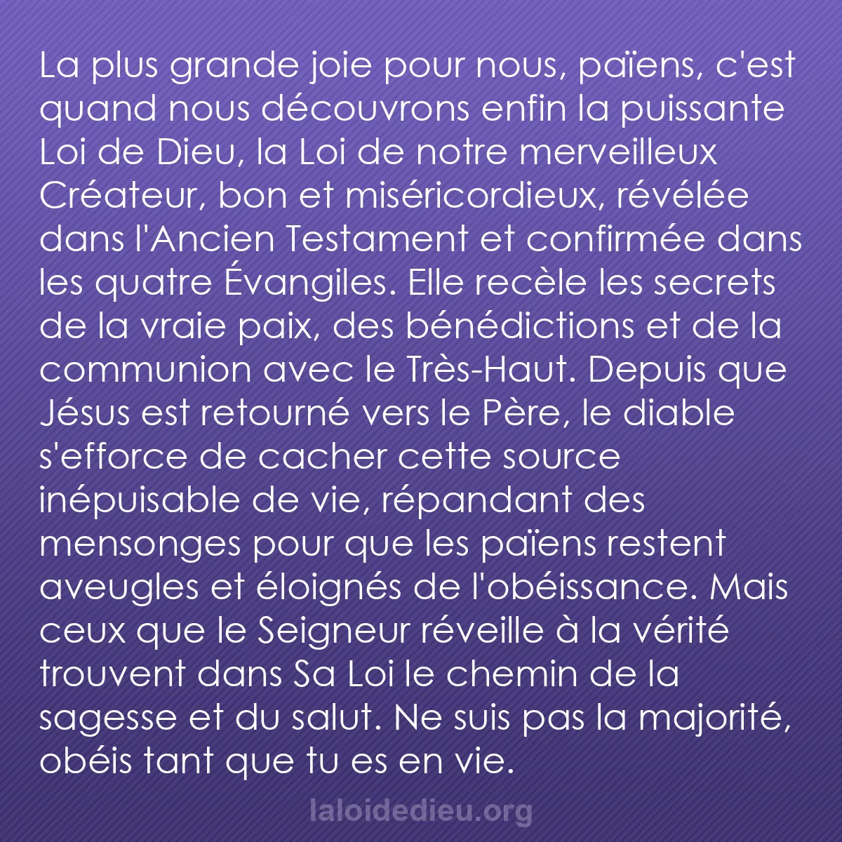 b0318 - Post à propos de la Loi de Dieu : La plus grande joie pour nous, païens, c