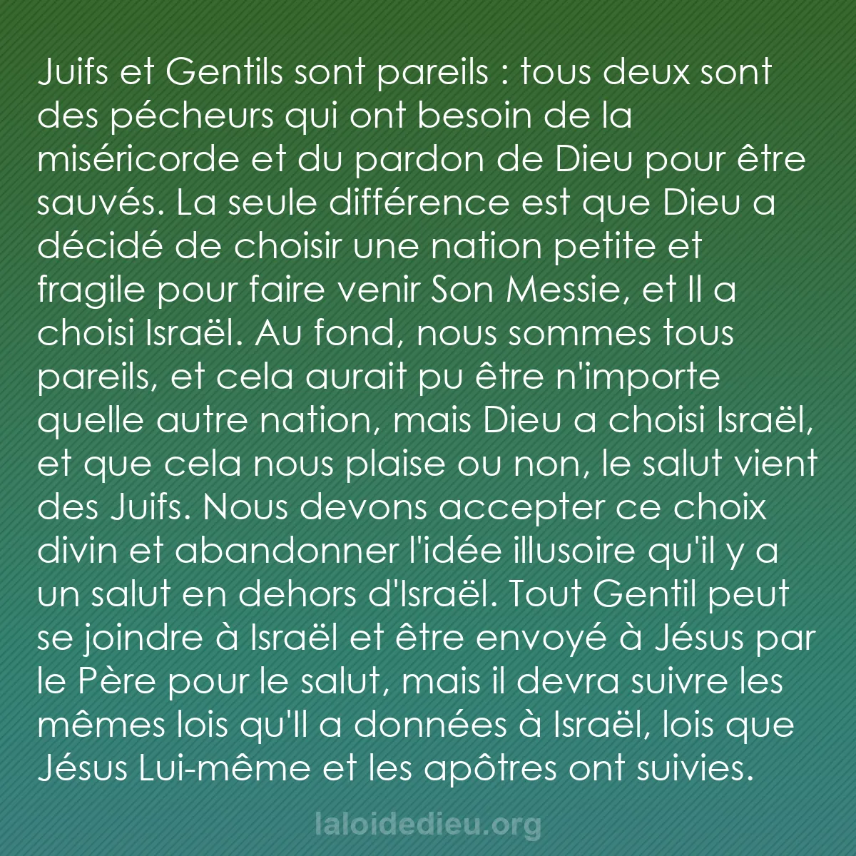 b0330 - Post à propos de la Loi de Dieu : Juifs et Gentils sont pareils : tous deux sont des pécheurs...