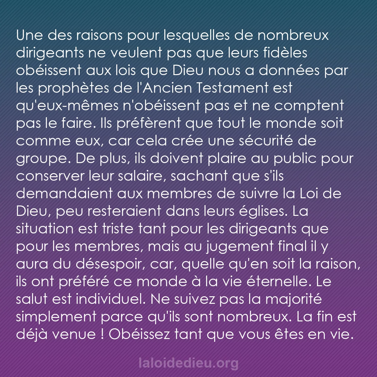 b0334 - Post à propos de la Loi de Dieu : Une des raisons pour lesquelles de nombreux dirigeants ne veulent...