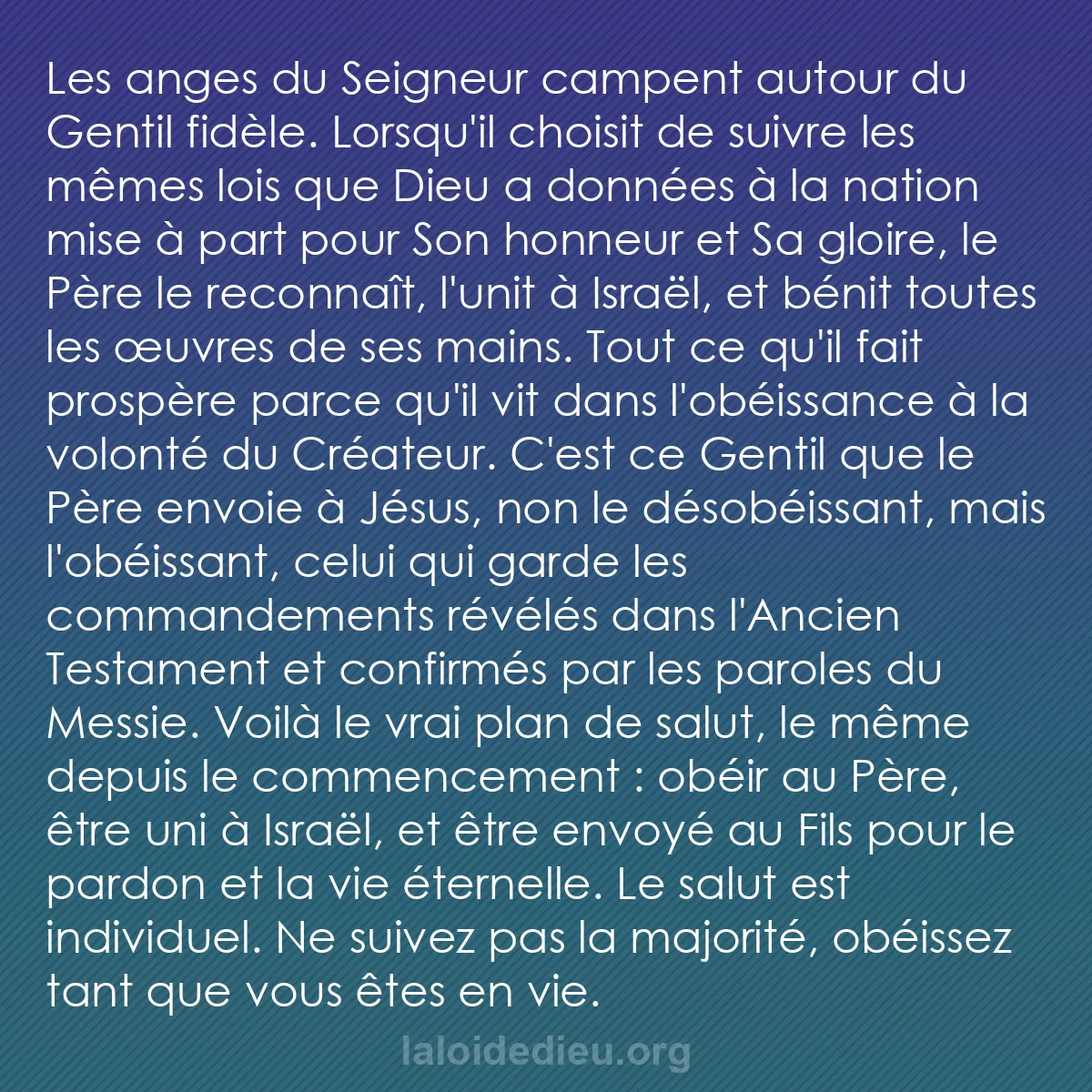 b0337 - Post à propos de la Loi de Dieu : Les anges du Seigneur campent autour du Gentil fidèle. Lorsqu