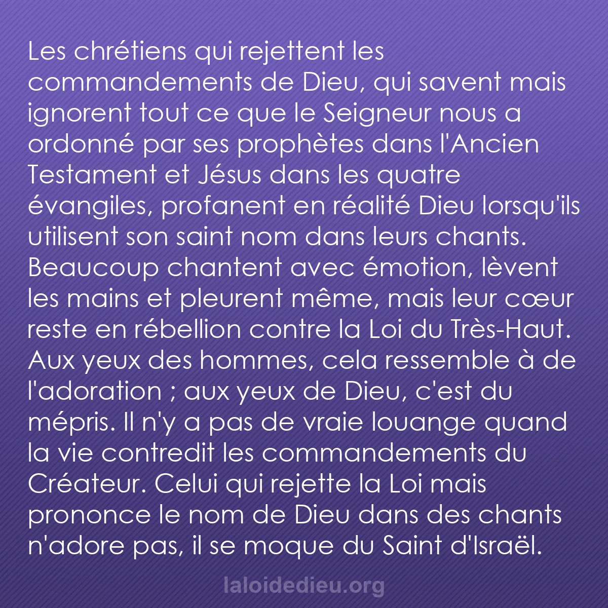 b0358 - Post à propos de la Loi de Dieu : Les chrétiens qui rejettent les commandements de Dieu, qui savent...