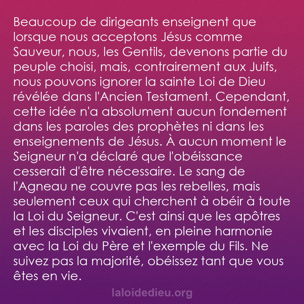 b0361 - Post à propos de la Loi de Dieu : Beaucoup de dirigeants enseignent que lorsque nous acceptons...