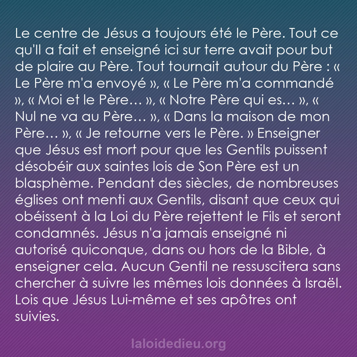 b0374 - Post à propos de la Loi de Dieu : Le centre de Jésus a toujours été le Père. Tout ce qu