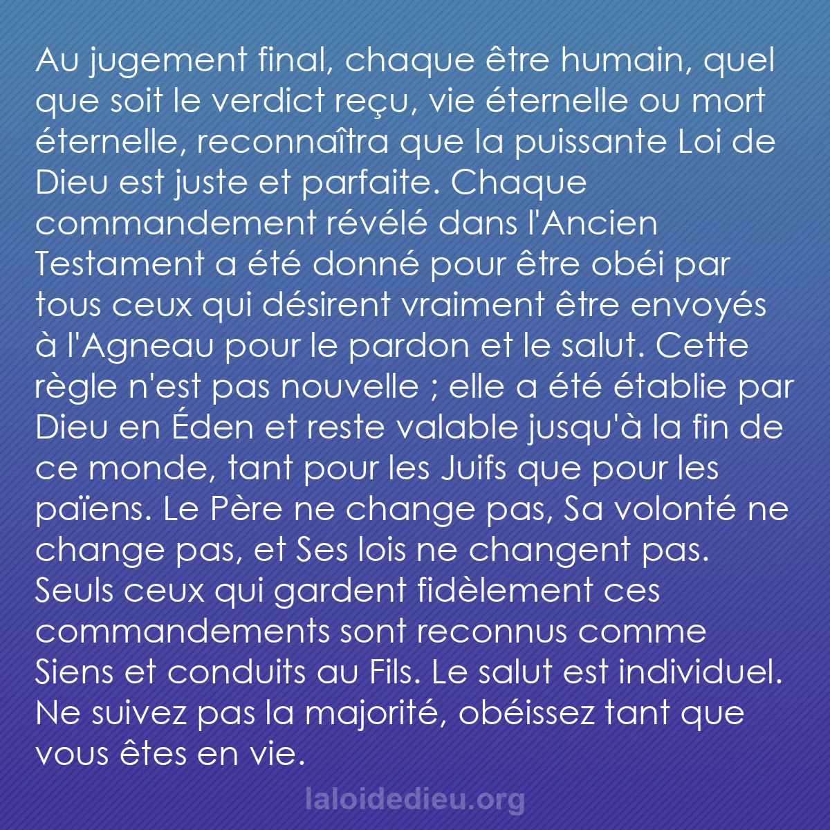 b0387 - Post à propos de la Loi de Dieu : Au jugement final, chaque être humain, quel que soit le verdict...