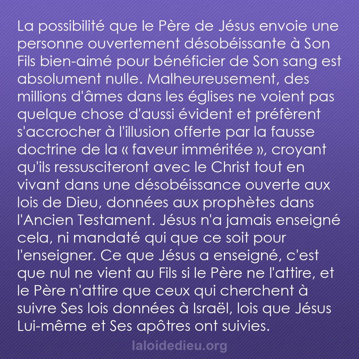 b0398 - Post à propos de la Loi de Dieu : La possibilité que le Père de Jésus envoie une personne ouvertement...