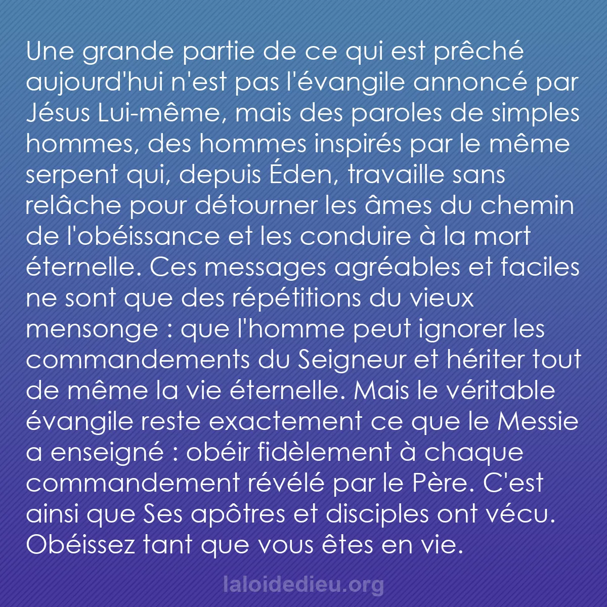 b0407 - Post à propos de la Loi de Dieu : Une grande partie de ce qui est prêché aujourd