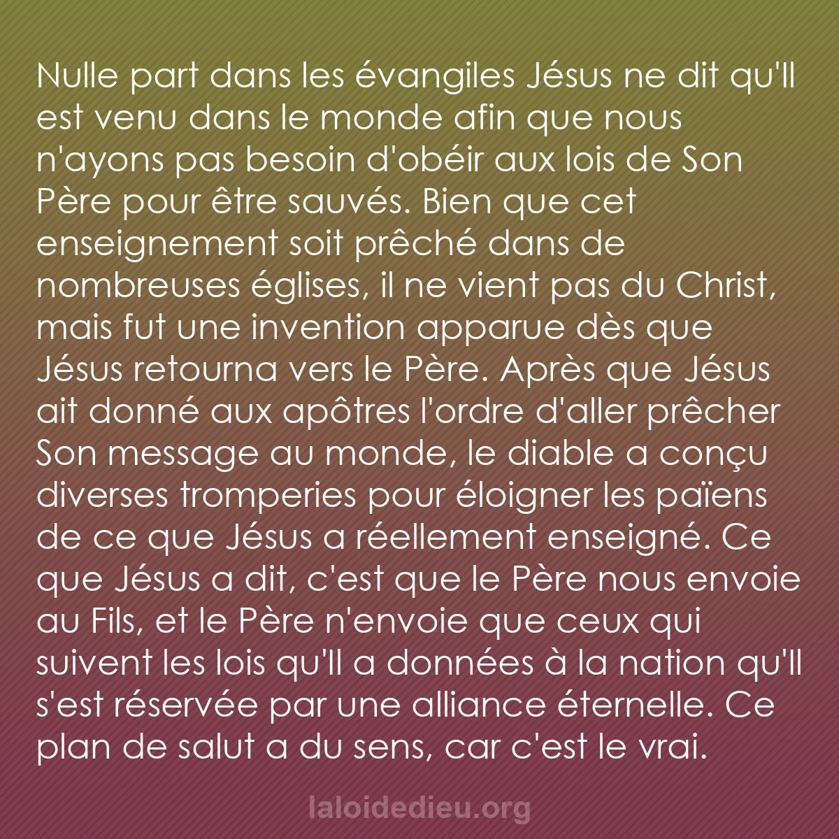 b0408 - Post à propos de la Loi de Dieu : Nulle part dans les évangiles Jésus ne dit qu