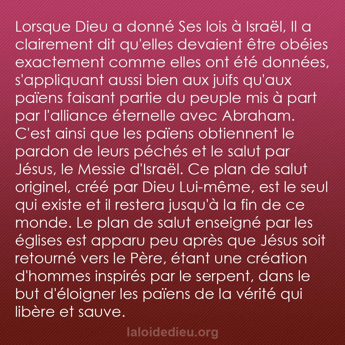 b0419 - Post à propos de la Loi de Dieu : Lorsque Dieu a donné Ses lois à Israël, Il a clairement dit...