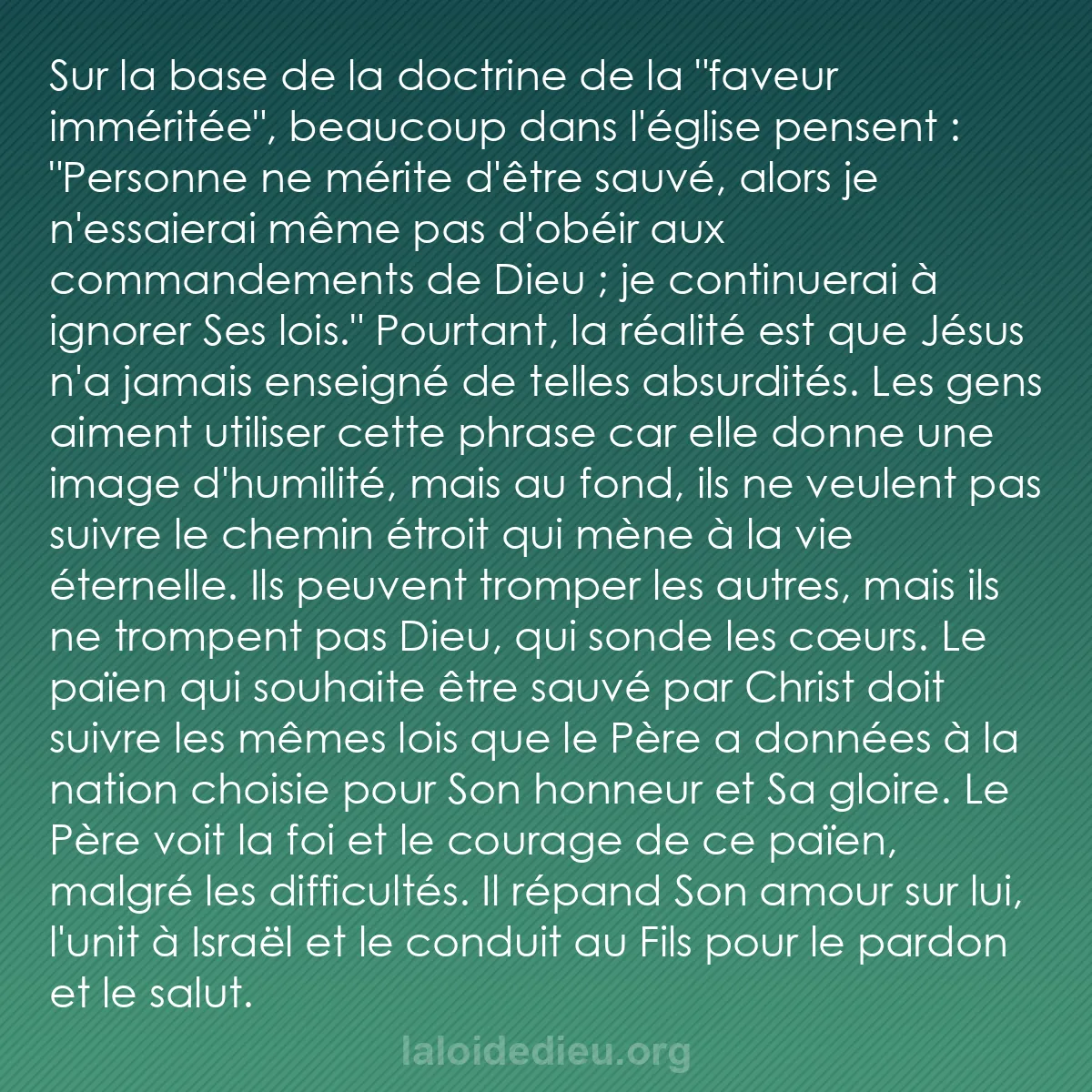b0465 - Post à propos de la Loi de Dieu : Sur la base de la doctrine de la "faveur imméritée", beaucoup...