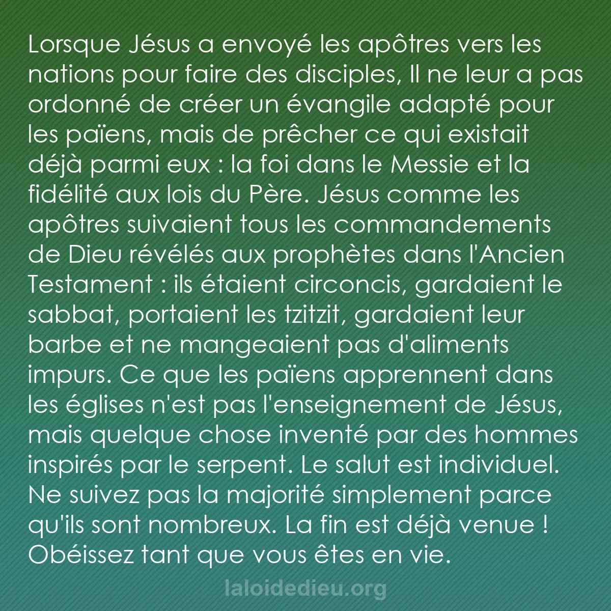 b0470 - Post à propos de la Loi de Dieu : Lorsque Jésus a envoyé les apôtres vers les nations pour faire...