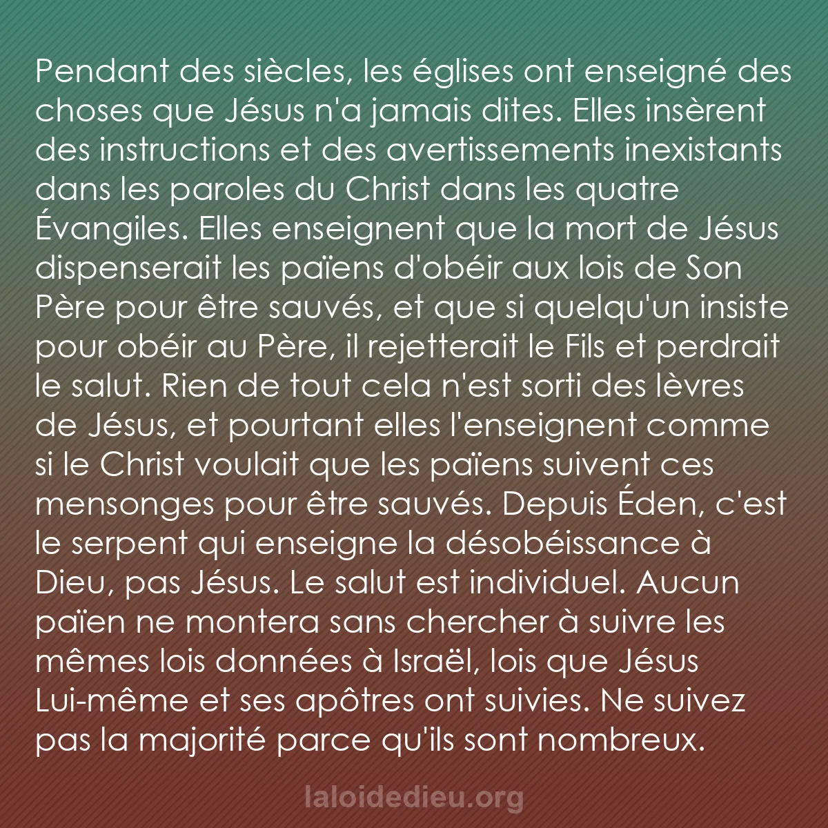 b0473 - Post à propos de la Loi de Dieu : Pendant des siècles, les églises ont enseigné des choses que...