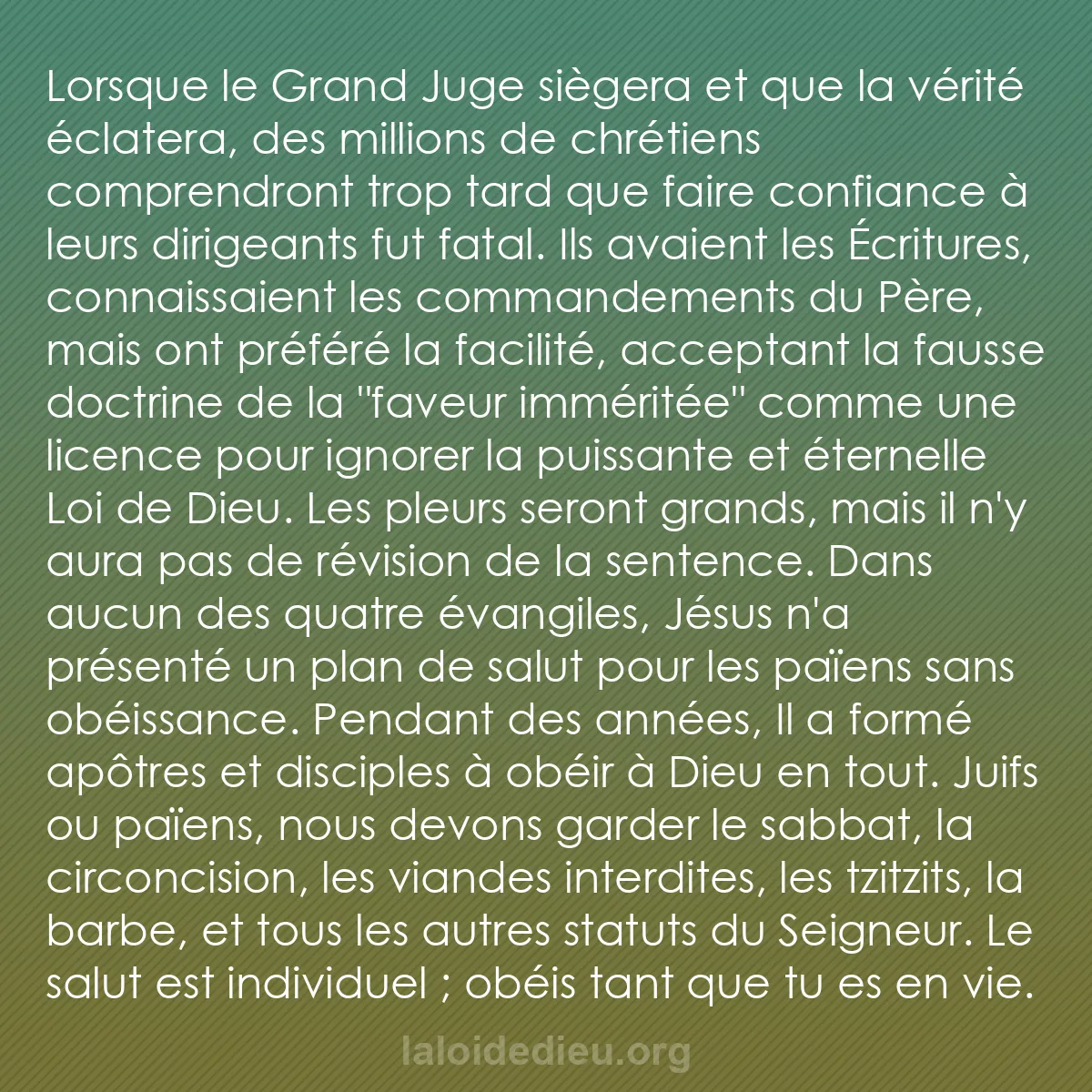 b0483 - Post à propos de la Loi de Dieu : Lorsque le Grand Juge siègera et que la vérité éclatera, des...