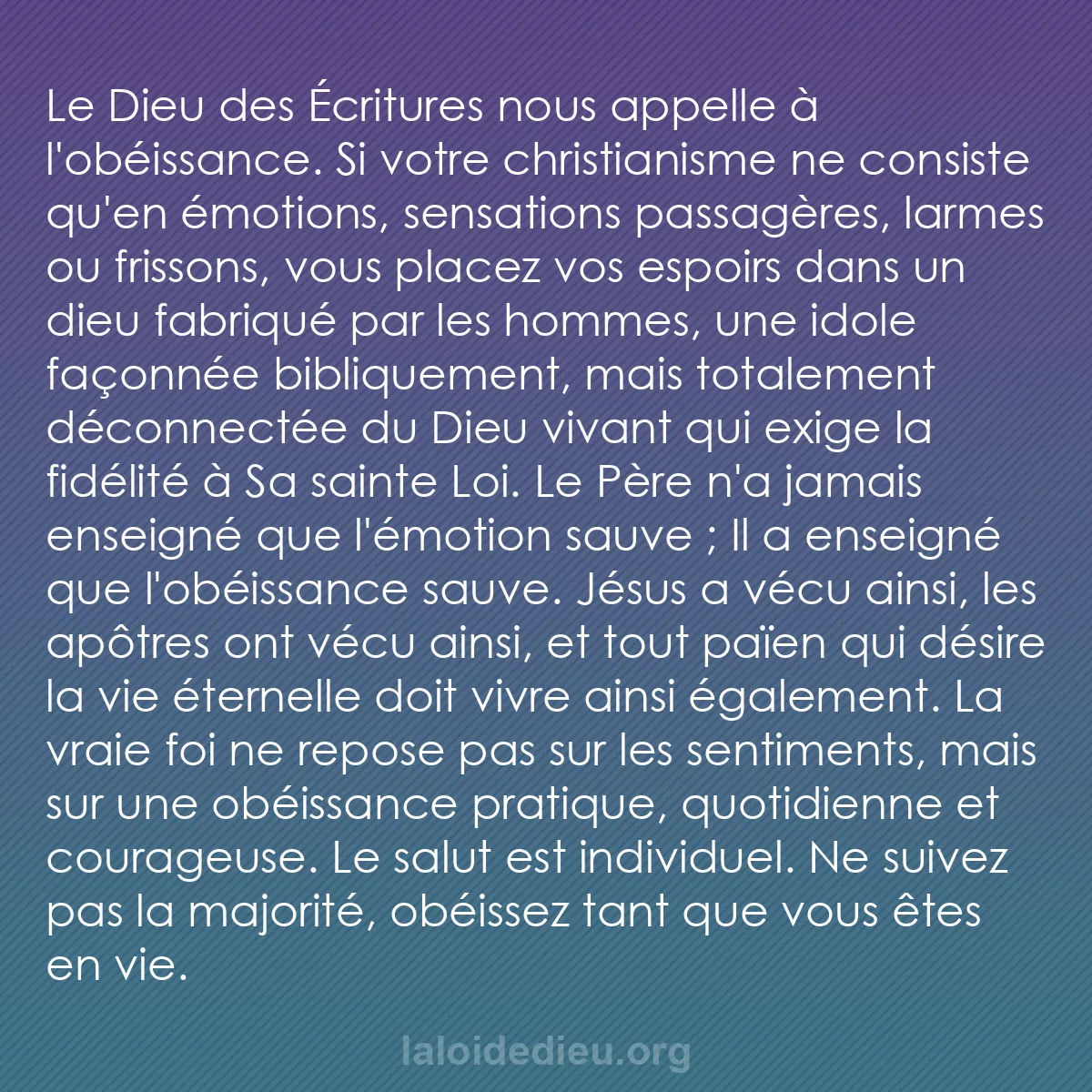 b0502 - Post à propos de la Loi de Dieu : Le Dieu des Écritures nous appelle à l