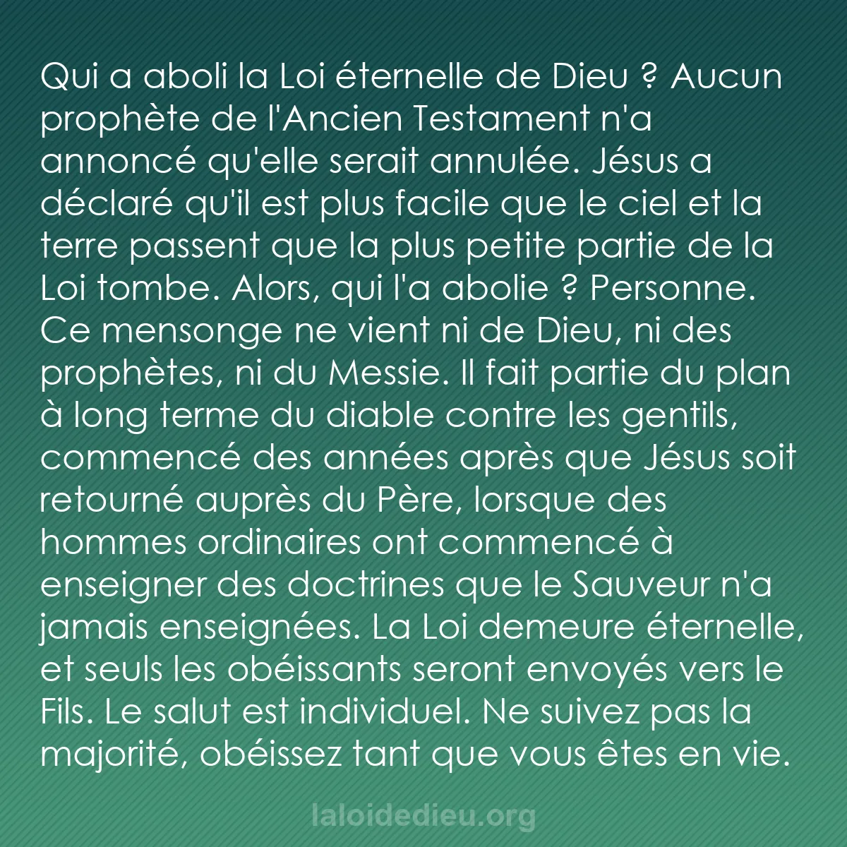 b0545 - Post à propos de la Loi de Dieu : Qui a aboli la Loi éternelle de Dieu ? Aucun prophète de l