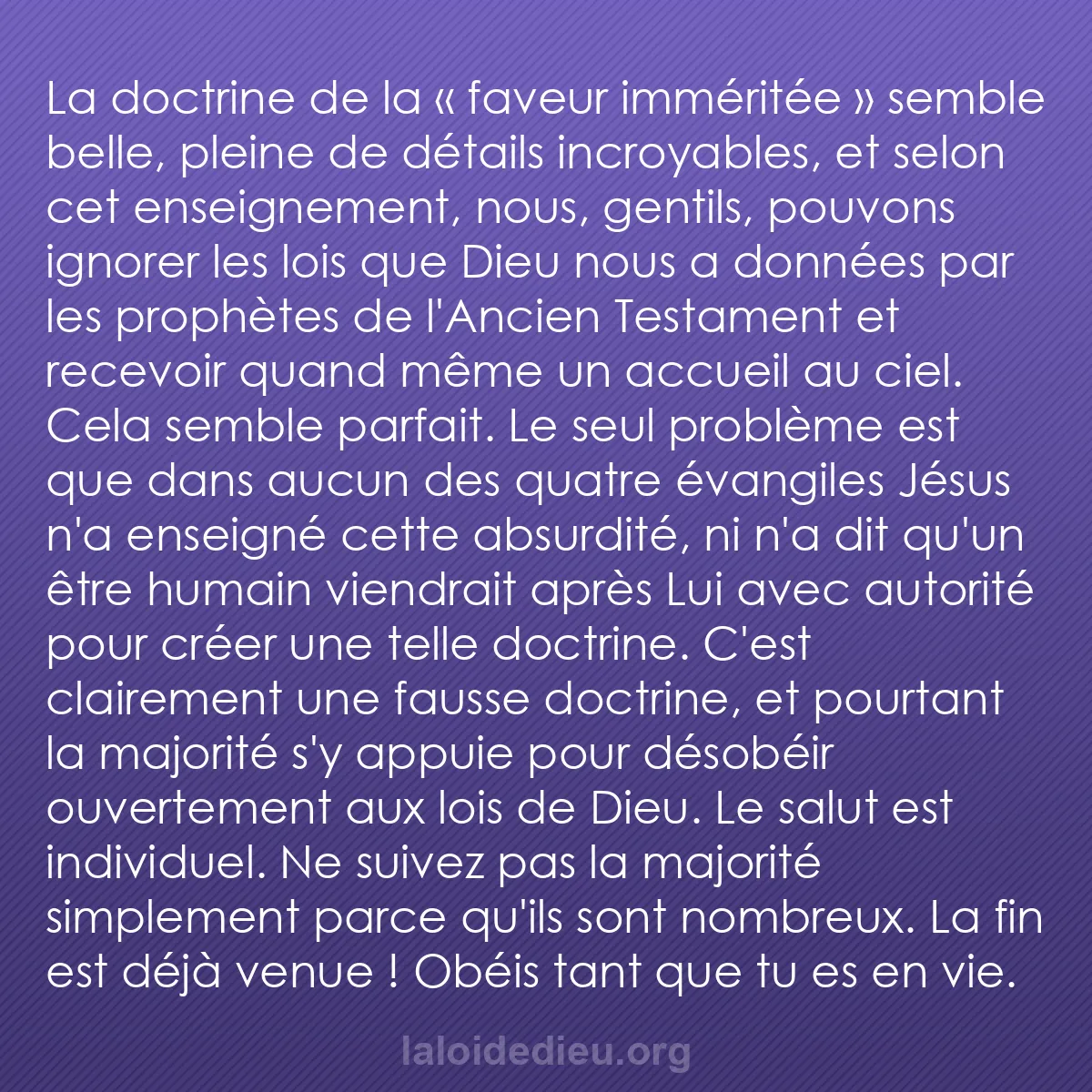 b0558 - Post à propos de la Loi de Dieu : La doctrine de la « faveur imméritée » semble belle, pleine...