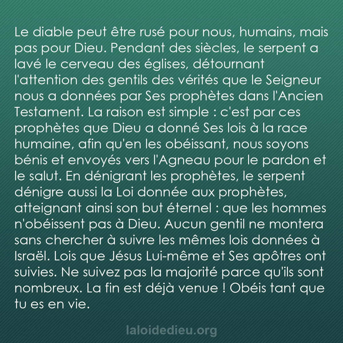 b0560 - Post à propos de la Loi de Dieu : Le diable peut être rusé pour nous, humains, mais pas pour Dieu....