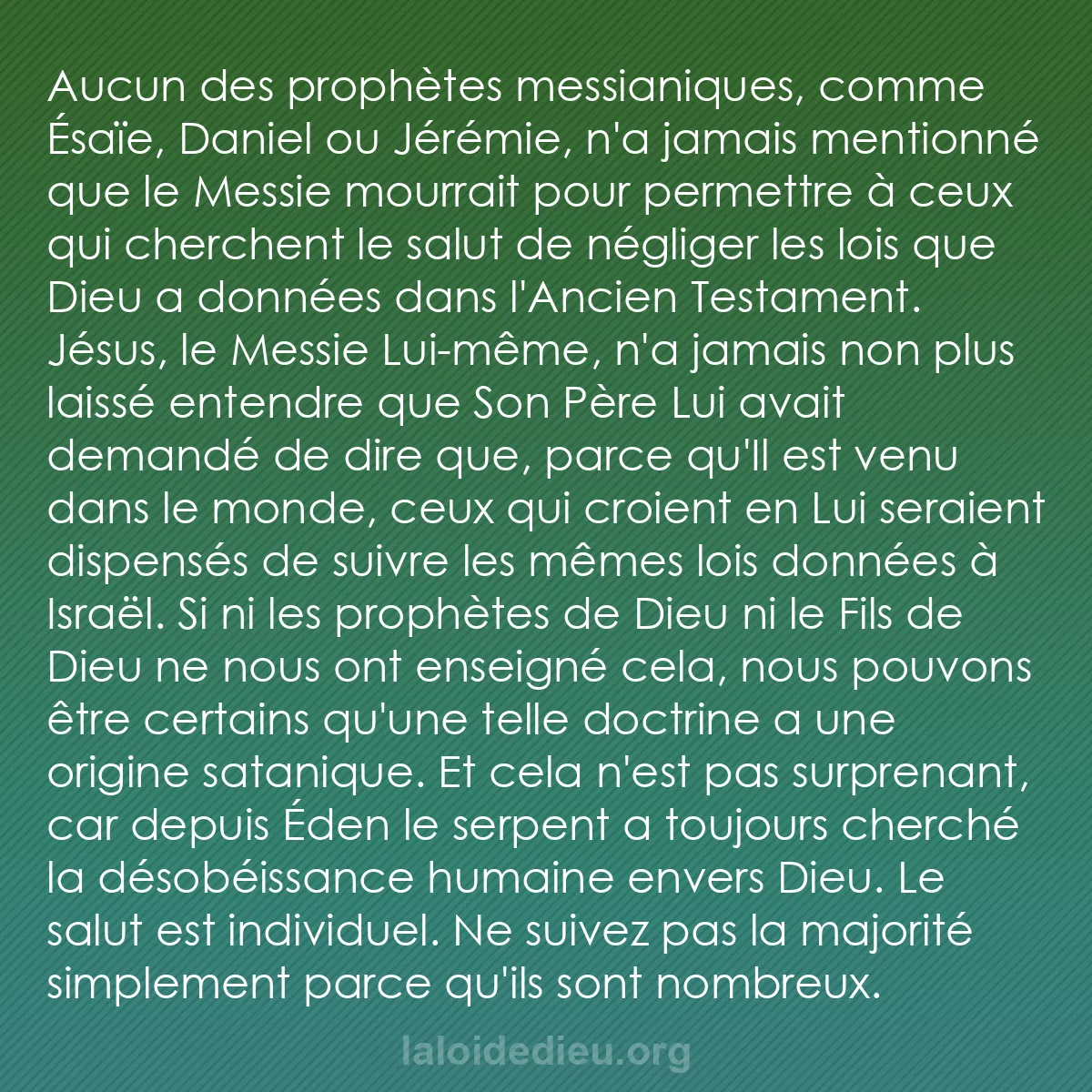 b0570 - Post à propos de la Loi de Dieu : Aucun des prophètes messianiques, comme Ésaïe, Daniel ou Jérémie,...